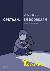 Opstaan... en daarna doorgaan