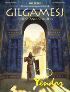 Gilgamesj 1  De vijandige broers