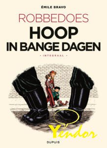 Robbedoes door Bravo integraal , Hoop in bange dagen