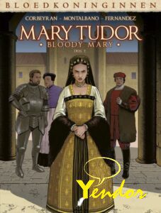 Mary Tudor - Bloody Mary 2